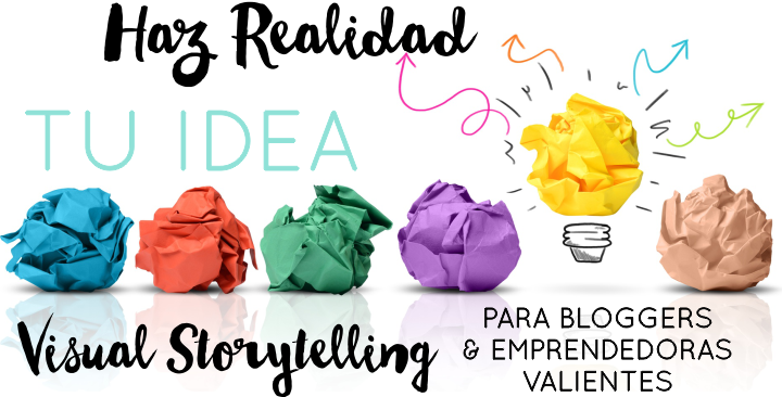 Visual Story Marketing. Haz realidad tu idea!